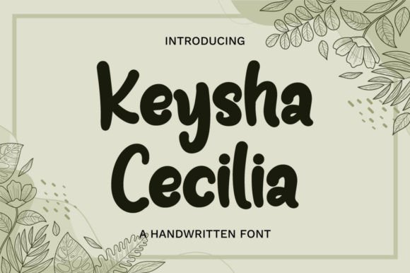 Keysha Cecilia: A Handwritten Font That Brings Personality to Branding