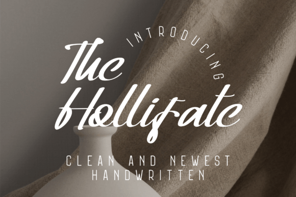The Hollifate: A Modern Handwritten Font for Campaign-Ready Design